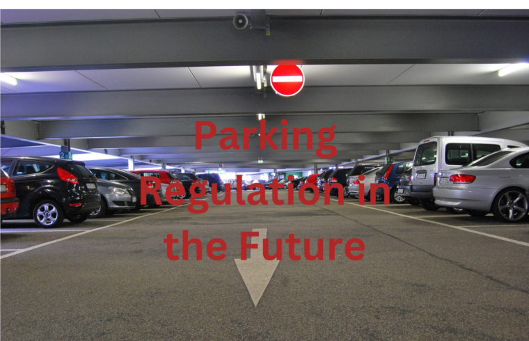 Parking Regulation in the Future