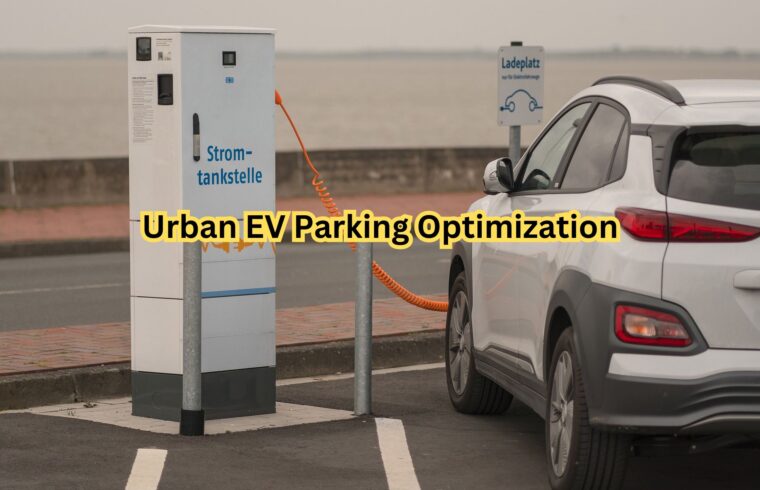 Urban EV Parking Optimization